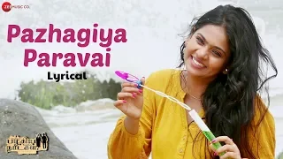 pazhagiya paravai lyrical pazhagiya naatkal meeran meghana srinath vincent rai john a alexis