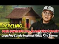 Download Lagu 🔥FULL ALBUM LEGENDARIS ❗️LAGU POP SUNDA DOEL SUMBANG INSPIRASI KEHIDUPAN❗️LAGU SUNDA PEPELING❗️