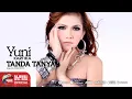 Download Lagu Yuni Kartika - Tanda Tanya [OFFICIAL]