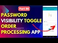 Building an Order Processing App with Flutter Password Visibility Toggle Flutter Part 08