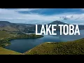 Exploring Lake Toba, a beautiful volcanic lake in North Sumatra, Indonesia (4K HDR)