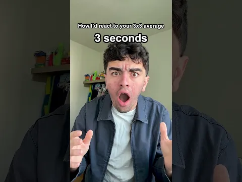 How I'd react to your Rubik's Cube average