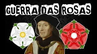 A GUERRA DAS DUAS ROSAS NA INGLATERRA