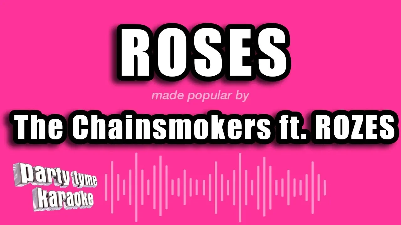The Chainsmokers ft. Rozes - Roses (Karaoke Version)