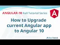 Upgrade current Angular application to Angular 10 Angular 10 Full Tutorial Series Wave Tutorials