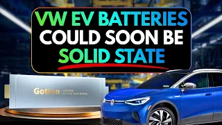 VW Likely to be FIRST Legacy Automaker to Start Using Solid State Batteries