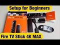 Fire TV Stick 4k MAX How to Setup for Beginners step by step