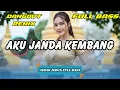 Download Lagu AKU JANDA KEMBANG 🌹 DJ DANGDUT REMIX TERBARU 2025 🔥 FULL BASS VIRAL TIKTOK | DJ X PRO