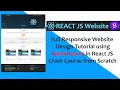 React - Responsive Website Design Tutorial using Bootstrap v5 in React JS Crash Course from Scratch