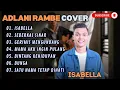 Download Lagu ADLANI RAMBE - ISABELLA - SEBERKAS SINAR - GERIMIS MENGUNDANG (COVER) || LAGU POP TERPOPULER 2024