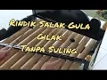 Download Lagu Rindik-Salak Gule//Gilak tanpa suling