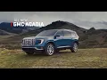 ALL NEW GMC ACADIA Live Your Biggest Life GMC