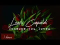Download Lagu Lewis Capaldi - Someone You Loved (1 hour)