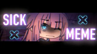 SICK Meme GachaLife