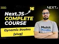 NextJS Tutorial - Dynamic Routes Slug URL Params