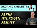 Alpha Hydrogen Acidity Enolates Enols 21 1 Organic Chemistry