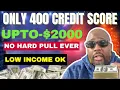 Easiest 10 Guaranteed Approval Loans For 2000 With Bad Credit No Credit Check