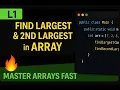 Largest element in array in java Find Second maximum element in array Arrays intro