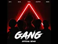 GANG Official Remix