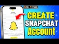 How to Create Snapchat Account - Full Guide How to Make Snapchat Account