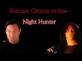 Lagu Night Hunter - Shitcase Cinema review