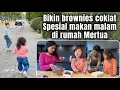 Download Lagu SERUNYA BIKIN BROWNIES COKLAT SPESIAL MAKAN MALAM DI RUMAH MERTUA
