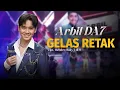 Lagu Gelas Retak - Arbil DA7 Indosiar || Live Performance