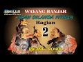 Download Lagu KESENIAN WAYANG KULIT BANJAR -DALAM KISAH IMAN DILANDA FITNAH PART (2) DALANG RONDE Download Lagu KESENIAN WAYANG KULIT BANJAR -DALAM KISAH IMAN DILANDA FITNAH PART (2) DALANG RONDE