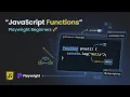 Day 2 - 5 JavaScript Functions Explained Functions for Playwright Beginners