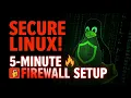 The ULTIMATE Linux Firewall Guide 2026 Secure Your System in 5 Minutes UFW Firewalld nftables