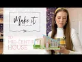 Mid Century House - Make It With Miss Mandee
