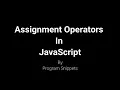 Assignment Operator In JavaScript