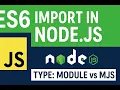 Node js ES6 Import Tutorial How to Use with type module mjs