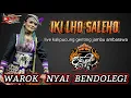 Lagu WAROK SALEHO NYAI BENDOLEGI KARYA BUDAYA BOYOLALI LIVE KALIPUCUNG GENTING JAMBU AMBARAWA SEMARANG