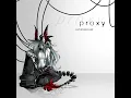 Download Lagu valk#a9dad6 - Proxy (Full Album Visualizer)