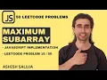 Maximum Subarray SOLVED Kadane s Algorithm Explained Hindi JS LeetCode 53
