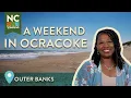 A Weekend in the Outer Banks of North Carolina Visit Ocracoke Island North Carolina Weekend