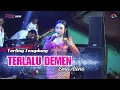 Download Lagu TERLALU DEMEN ~ EMA ALENA // CITRA NADA LIVE DS.PENGARASAN // BANTARKAWUNG - BREBES