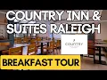 Country Inn Suites by Radisson RDU BREAKFAST