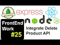 Integrate Delete Product API in MERN Project
