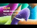 LILIA Name Analysis Your name tells you