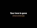 Dj Slow Terbaru - Love Is Gone - Full Lirik \u0026 Terjemahan