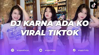 dj karna ada ko yang buat sa nyaman viral tik tok 2026