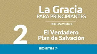 El verdadero plan de salvación