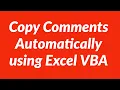 Copy Comments Automatically using Excel VBA
