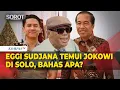 Lagu Tersangka Kasus Ijazah Eggi Sudjana Temui Jokowi di Solo, Bahas Apa?