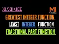 Greatest integer Function Least integer Function Fractional part of functions Class XI