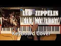 Download Lagu Led Zeppelin - All My Love (Keyboard Cover)