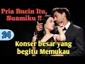 Download Lagu Bab 24. Konser besar yang Memukau