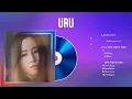 Download Lagu Uru Greatest Hits Full Album 2024 | The Best Songs Of Uru